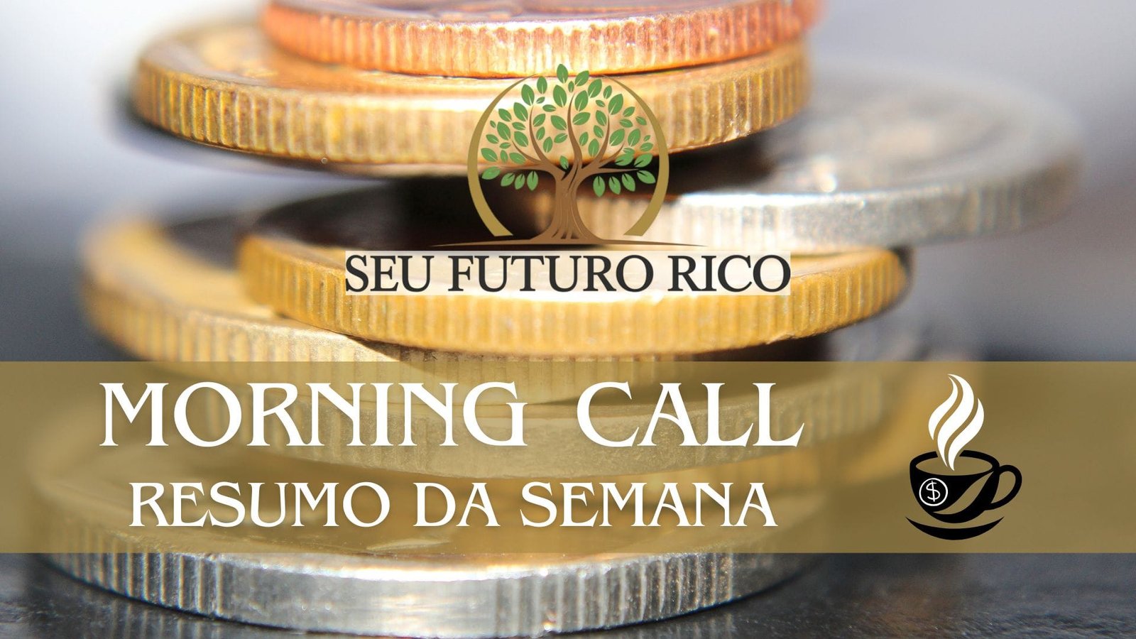 Morning Call - resumo da semana Morning Call: resumo semanal